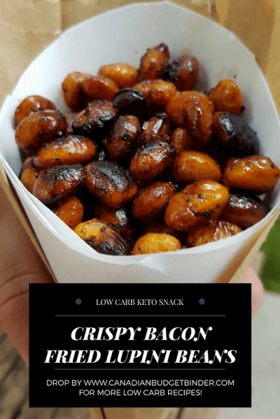Crispy Bacon Fried Lupini Beans Keto Snack - Canadian Budget Binder